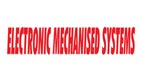 Electronic Mechanised Systems